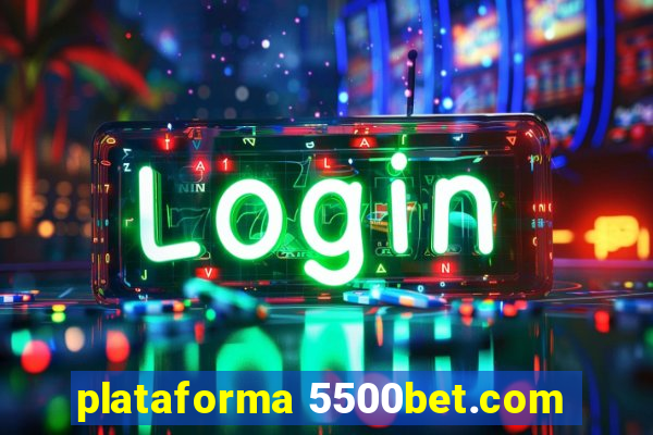 plataforma 5500bet.com